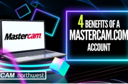 Benefits of a Mastercam.com account
