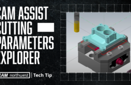 Cam Assist Cutting Parameters Explorer